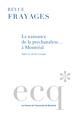 Revue Frayages. Naissance de la psychanalyse... à Montréal