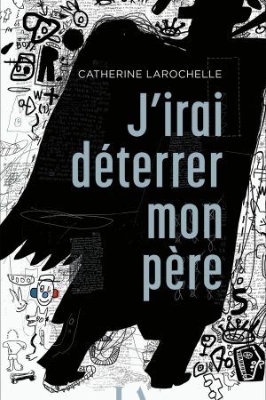 J'irai Déterrer Mon Père