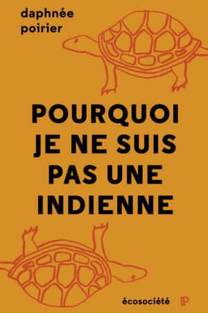 Pourquoi je ne suis pas une Indienne