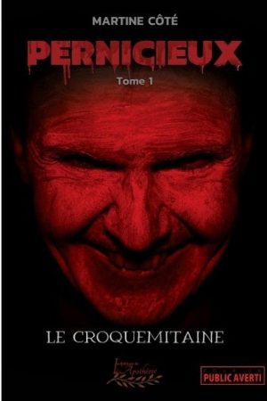 Pernicieux tome 1 - Le croquemitaine