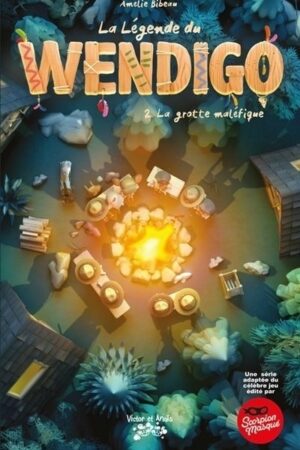 La légende du Wendigo T.2 : La grotte maléfique