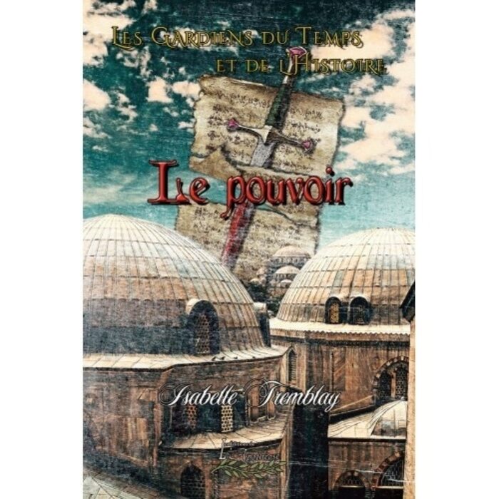 Les Gardiens du Temps et de l'histoire tome 4