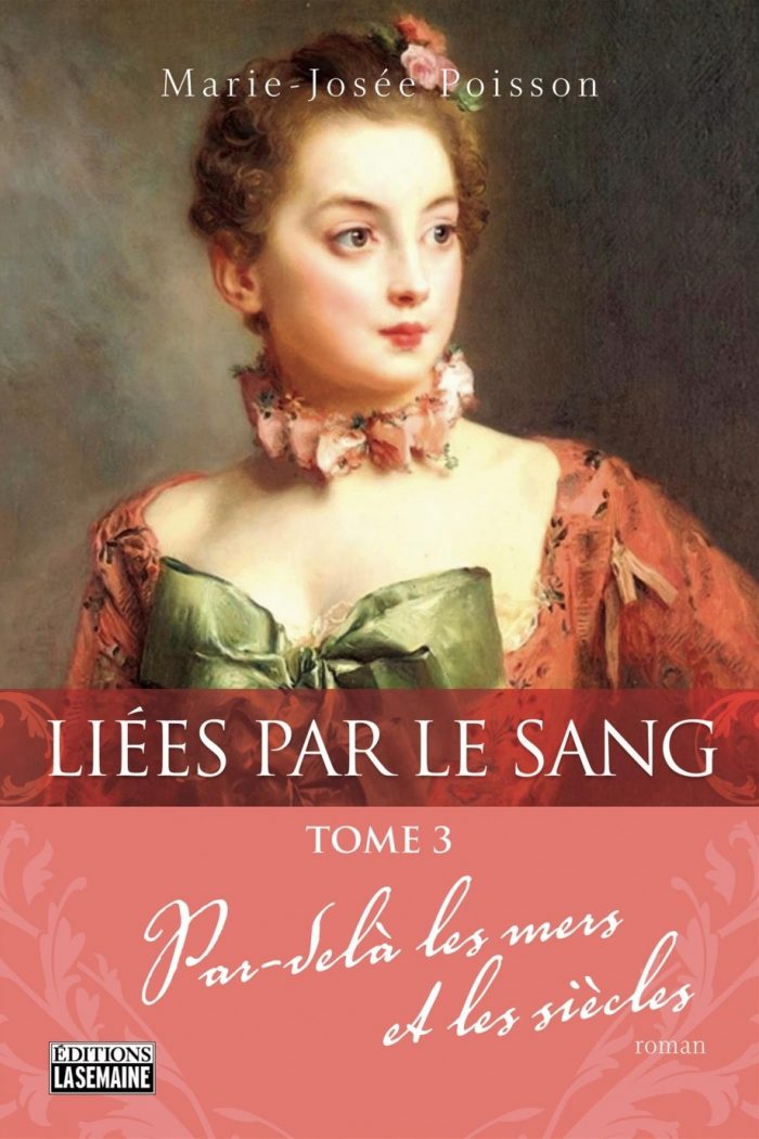 Liées par le sang Volume 3, Par-delà les mers et les siècles