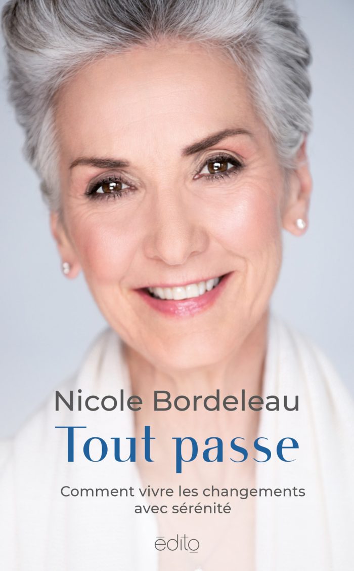 Tout passe: comment vivre les changements avec sérénité
