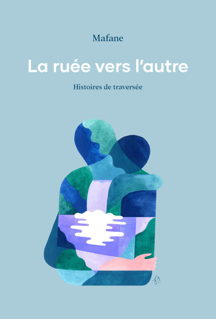 La ruée vers l'autre. Histoires de traversée. Balado
